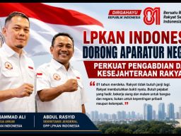 HUT ke-81 RI, LPKAN Indonesia Dorong Aparatur Negara Perkuat Pengabdian dan Kesejahteraan Rakyat