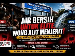 Air Bersih untuk Elite, Wong Alit Melawan: 200 Massa Siap Kepung PDAM Surabaya