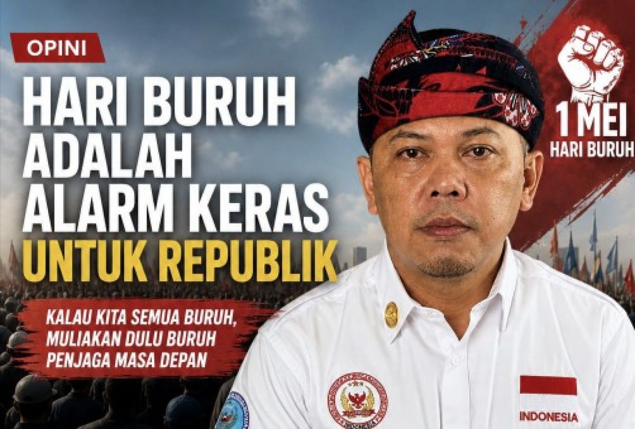 Hari Buruh Adalah Alarm Keras untuk Republik
