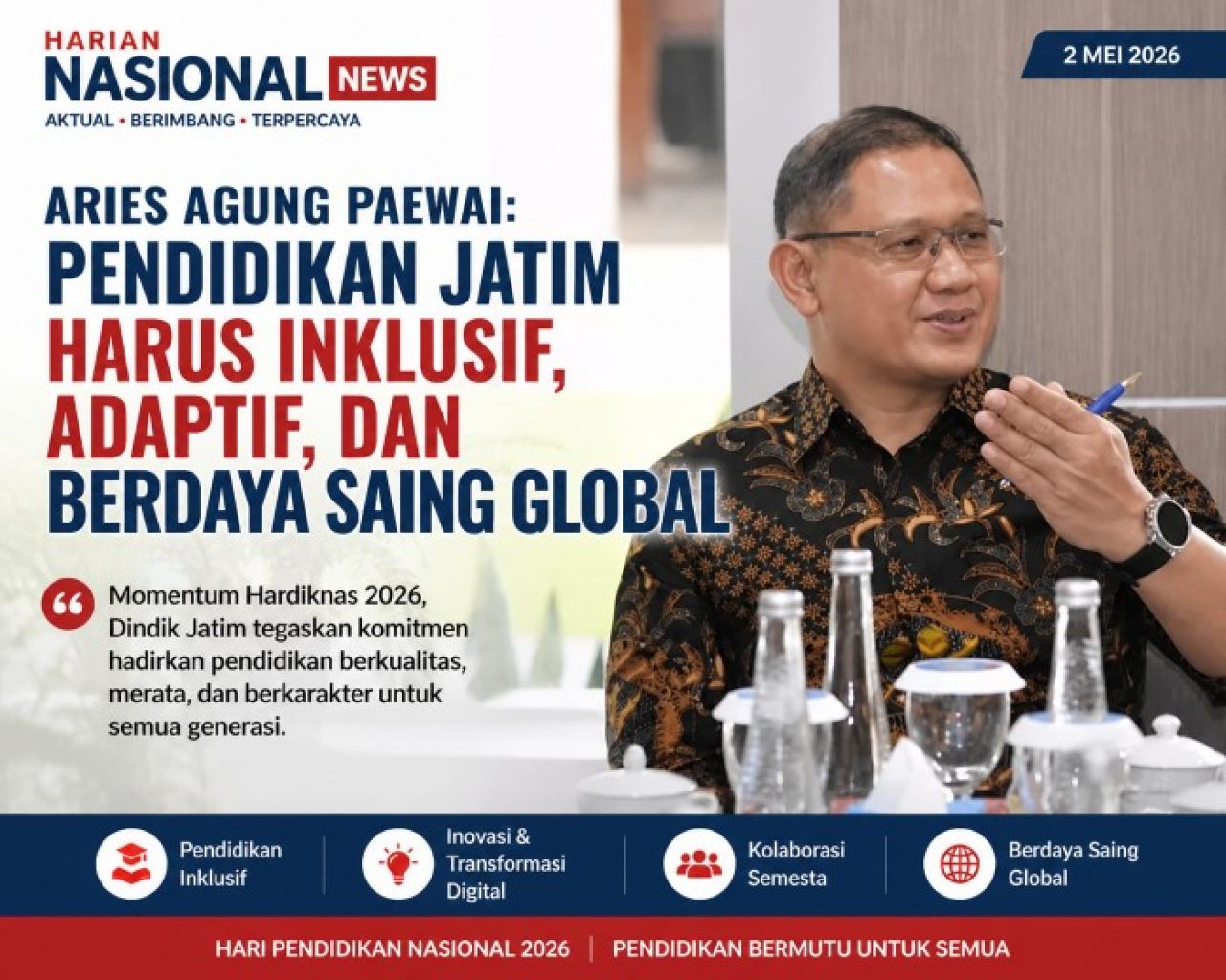 Aries Agung Paewai: Pendidikan Jatim Harus Inklusif, Adaptif, dan Berdaya Saing Global